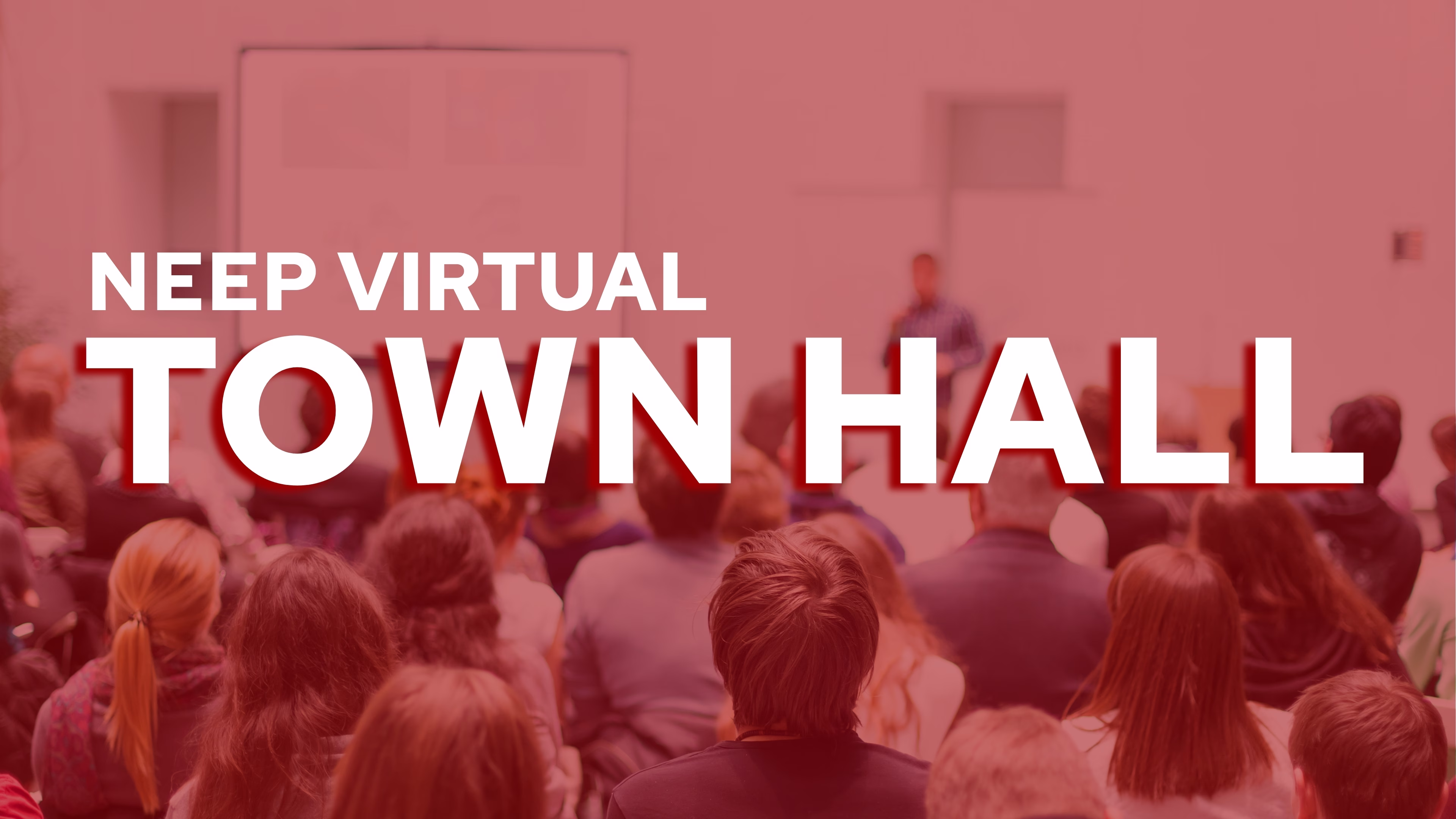 Graphic featuring people gathered for a town hall meeting overlayed with text reading "NEEP Virtual Town Hall"